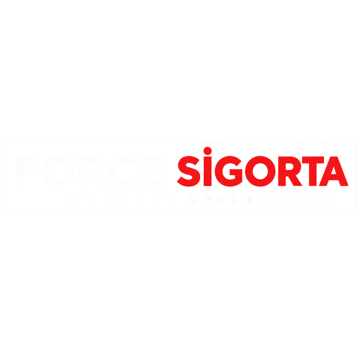 Force Sigorta